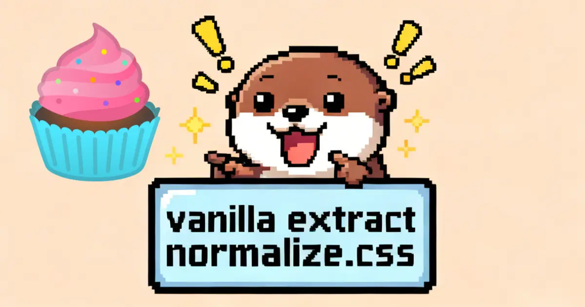 vanilla-extract로 normalize.css 설정하기 thumbnail